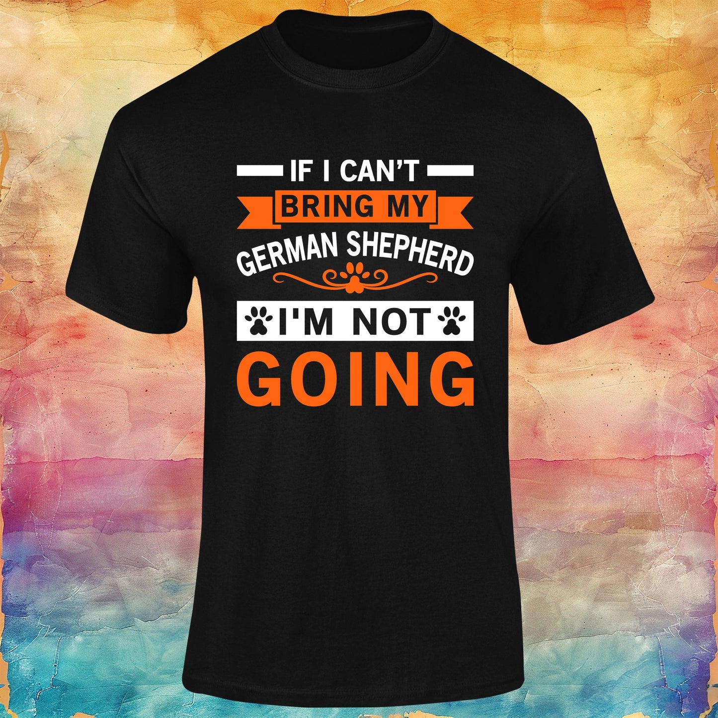 If I Can't Bring My German Shepherd, I'm Not Going Unisex Softstyle Tee