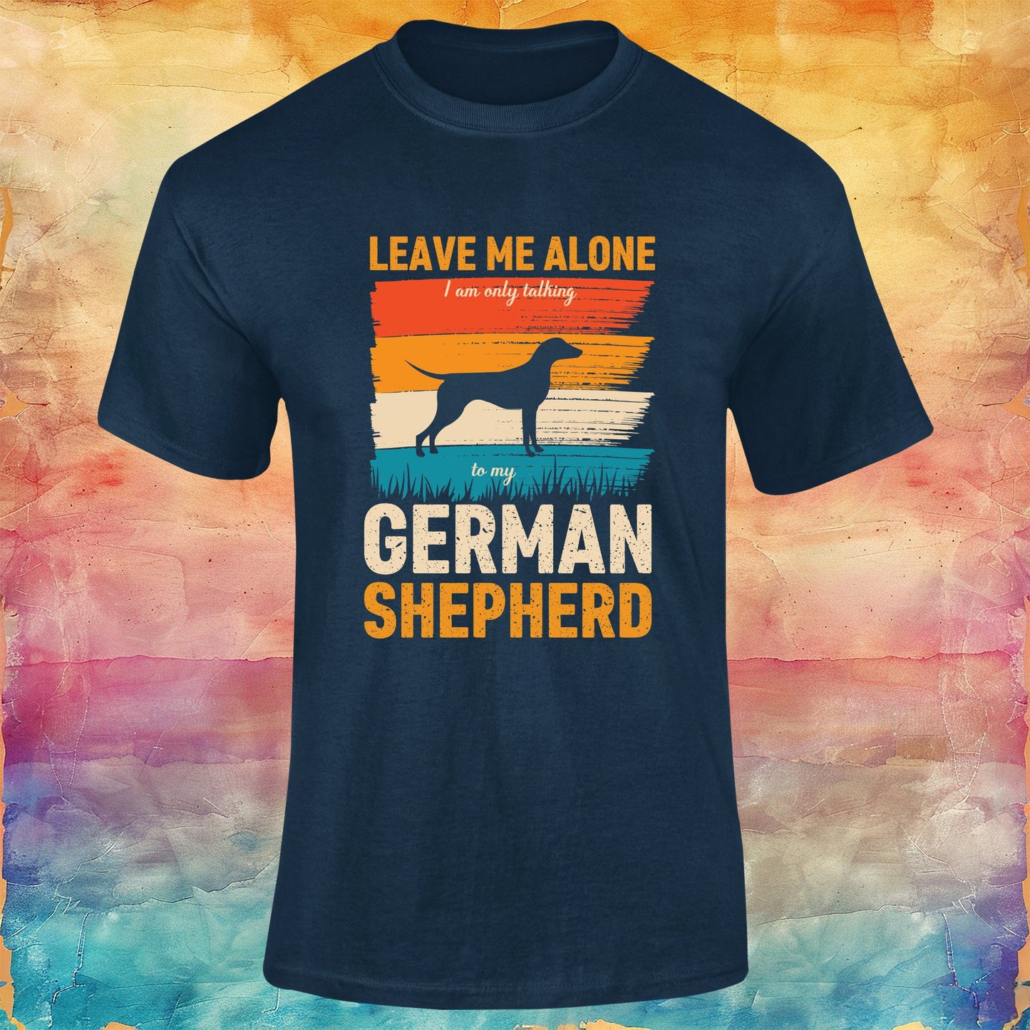 Leave Me Alone, I'm Only Talking to My German Shepherd Unisex Softstyle Tee