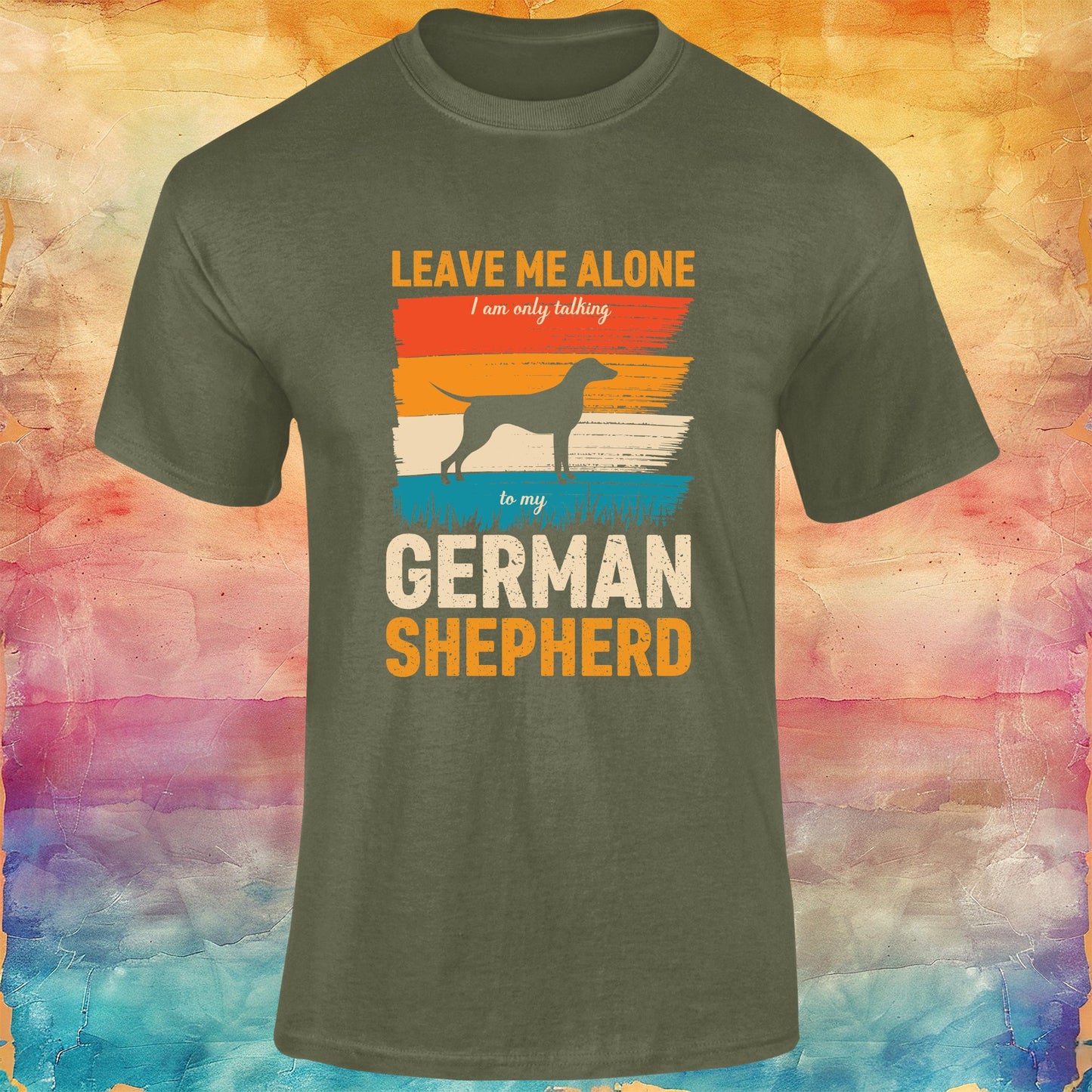 Leave Me Alone, I'm Only Talking to My German Shepherd Unisex Softstyle Tee