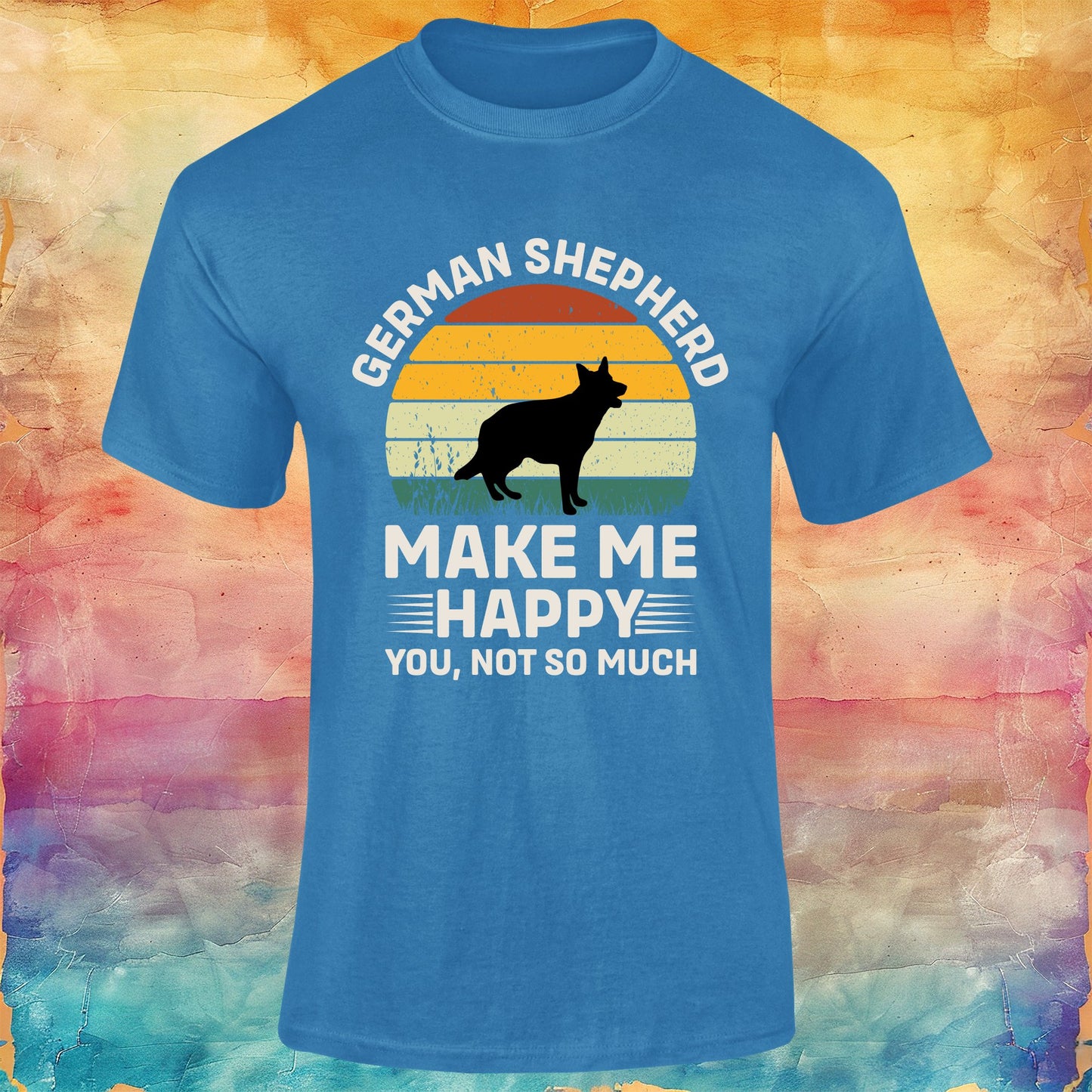 German Shepherd Makes Me Happy, You Not So Much Unisex Softstyle Tee