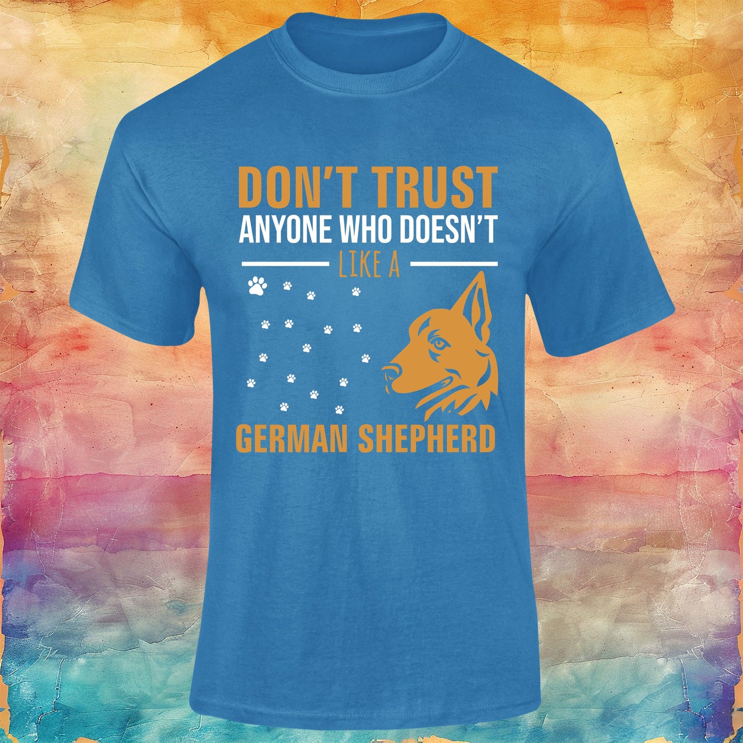Don't Trust Anyone Who Doesn't Like a German Shepherd Unisex Softstyle Tee