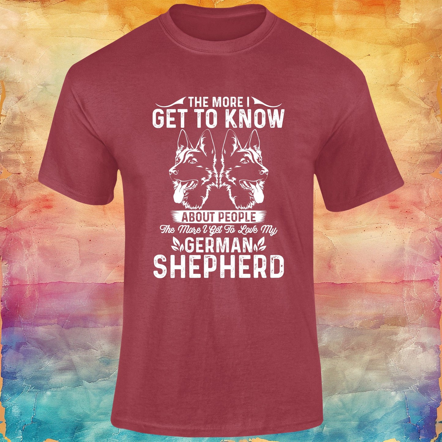 The More I get to Know People The More I Get to Love My German Shepherd Unisex Softstyle Tee
