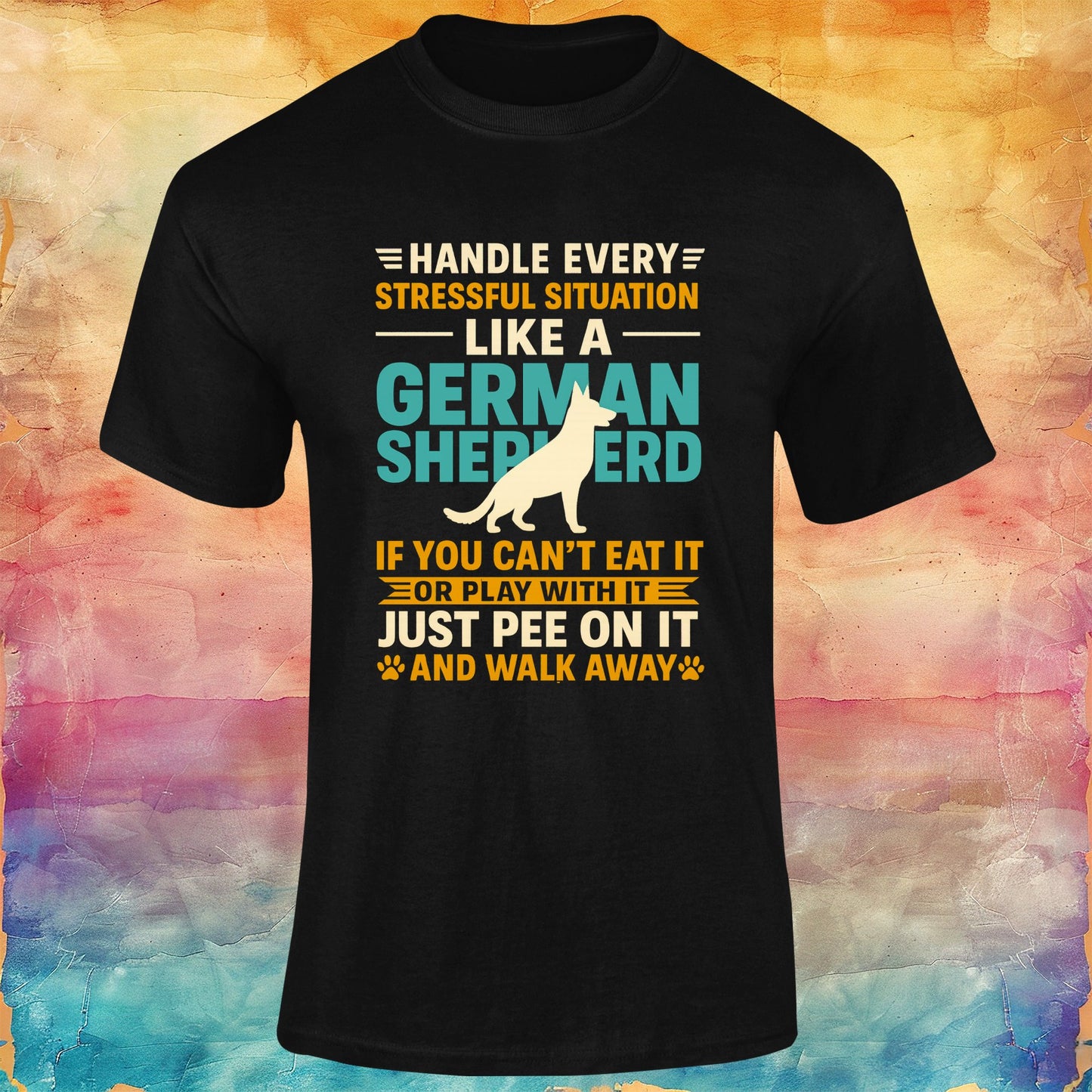 Handle Every Situation Like a German Shepherd Unisex Softstyle Tee