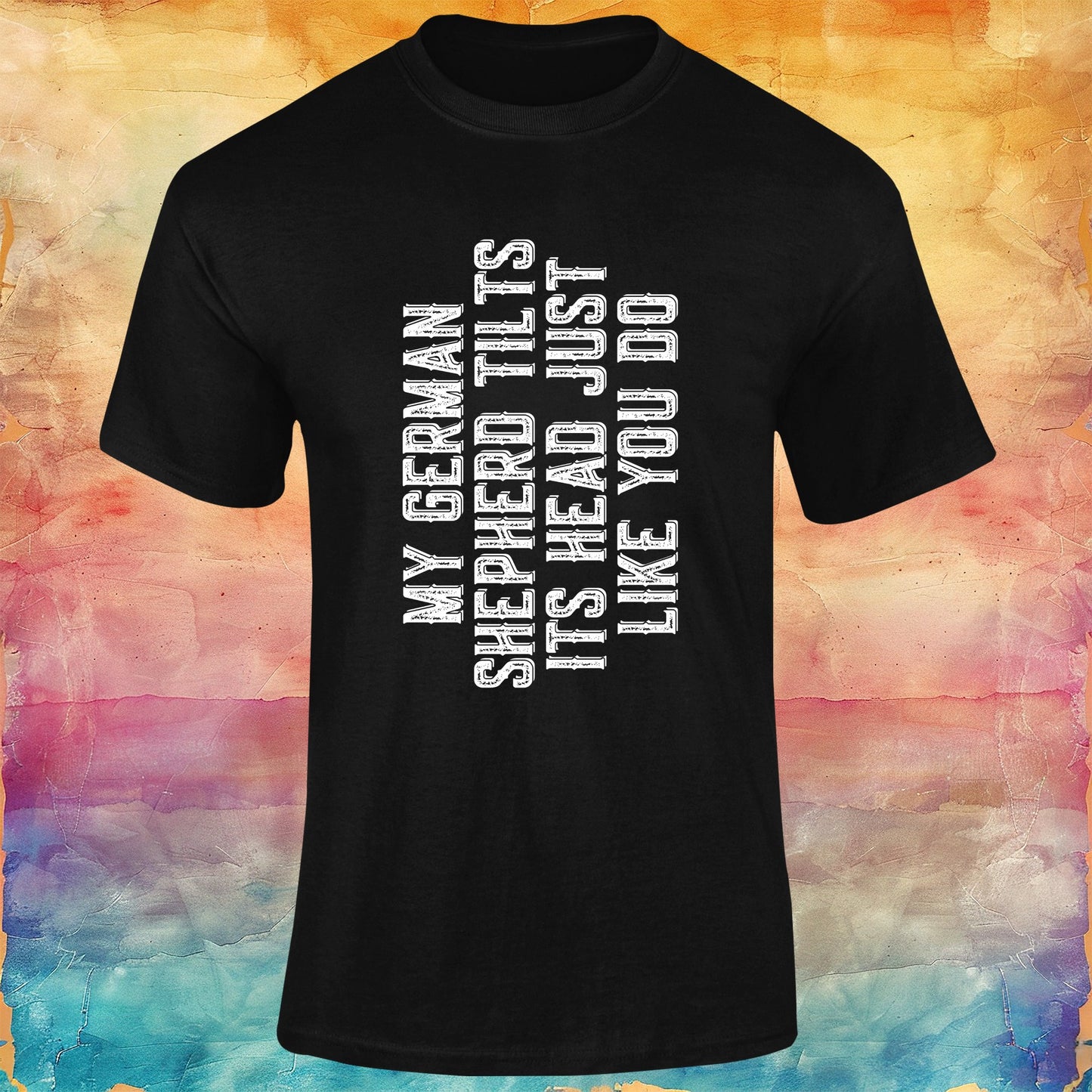 My German Shepherd Tilts Its Head Like You Do Unisex Softstyle Tee