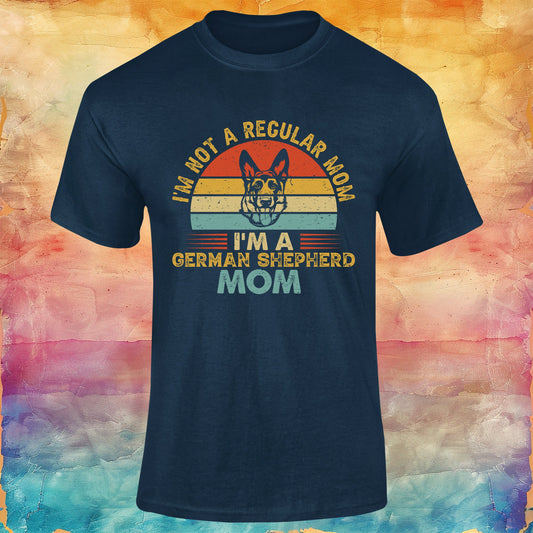 I'm Not a Regular Mom, I'm a German Shepherd Mom Unisex Softstyle Tee