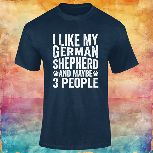 I Like My German Shepherd and Maybe 3 People Unisex Softstyle Tee