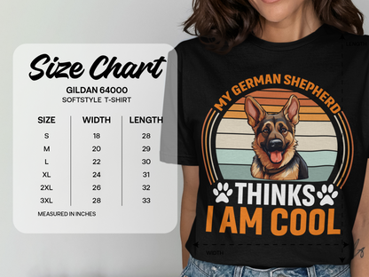 My German Shepherd Thinks I am Cool Unisex Softstyle Tee